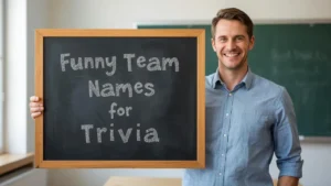Funny Team Names for Trivia