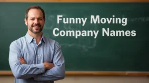 funny moving company names