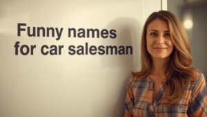 funny names for car salesman