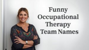 funny occupational therapy team names