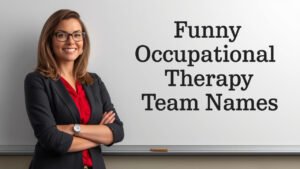 funny occupational therapy team names