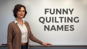 funny quilting names