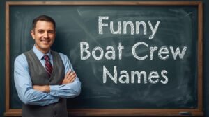 funny boat crew names