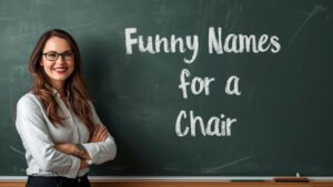 funny names for a chair