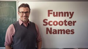 funny scooter names
