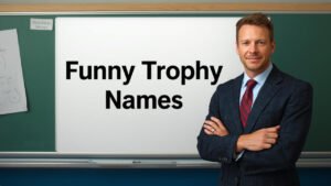 funny trophy names