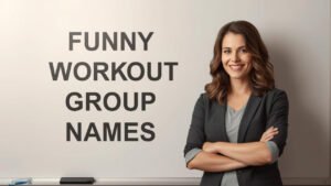 funny workout group names
