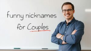 funny nicknames for couples